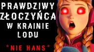 HANS BYŁ DOBRY!  PRAWDZIWY ZŁOCZYŃCA TO... | Szokująca Teoria o Krainie Lodu!