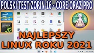 Pełna recenzja Zorin 16 Core i PRO Najlepszy Linux 2021 roku ? Test na żywym sprzęcie Bare etal test