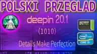 Test Linuxa Deepin 20. 1 - Śliczny pulpit oparty o Debian Buster 10. 6.  Bare metal test.  Żywy sprzęt