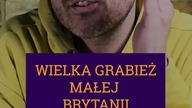 WIELKA GRABIEŻ MAŁEJ BRYTANII