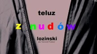 Teluz - Z nudów