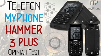 Telefon MyPhone Hammer 3 plus - Opinia