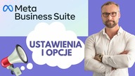 Meta Business Suite - Ustawienia.  Kompletny przewodnik (wcześniej Facebook Business Manager)