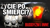10 PRZYKŁADOW ZYCIA PO SMIERCI W RÓŻNYCH KULTURACH