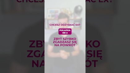 Chcesz odzyskać Ex?