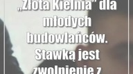 Złota Kielnia dla młodych budowlańców.  Stawką jest zwolnienie z egzaminu