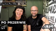 Byliśmy dwa tygodnie BEZ KAMERY !