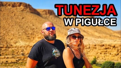 Co trzeba wiedzieć przed wyjazdem do Tunezji? Podsumowanie 3 miesięcznej wyprawy do Afryki