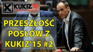 Przeszłość posłów z Kukiz15 #2