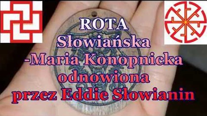 Rota Słowiańska Maria Konopnicka  odnowiona przez Eddie Słowianin`a