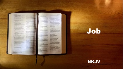 18 - AudioBible NKJV 18 Job Dramatized New King James Version