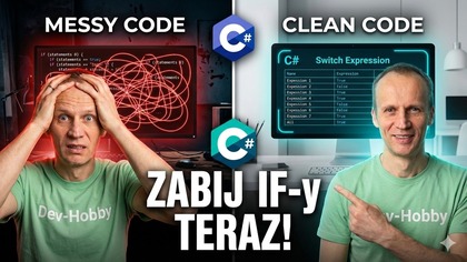 C# Switch Expressions: Przestań pisać IF-y! (Tutorial Pattern Matching)