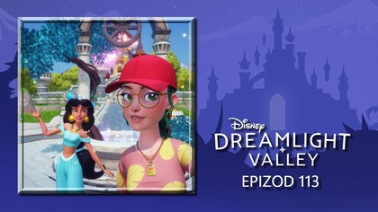  Disney - Dreamlight Valley  epizod 113