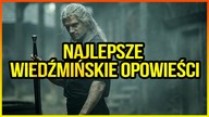 10 NAJLEPSZYCH WIEDŹMIŃSKICH OPOWIEŚCI