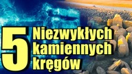 5 interesujących historii o europejskich kamiennych kręgach