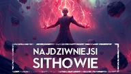  Najdziwniejsi Sithowie w historii galaktyki HOLOCRON