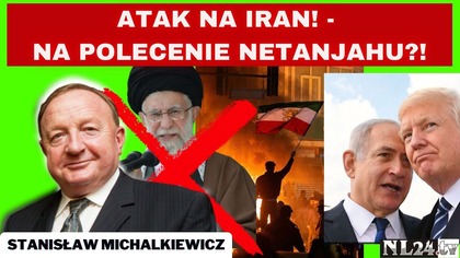 Stanisław Michalkiewicz o ataku na Iran