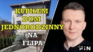 Kupiłem dom na flipa Jak zrobić flipa domu jednorodzinnego FiN flipy i inwestycje w nieruchomości