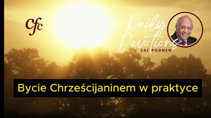 Zac Poonen - Bycie Chrześcijaninem w praktyce