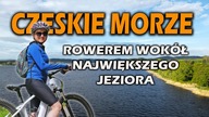 Jezioro Lipno na rowerze / południowe Czechy na 3 dni