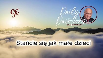 Zac Poonen - Stańcie się jak małe dzieci