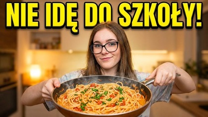 DLACZEGO ZNÓW NIE POSZŁAM DO SZKOŁY?  Robię viralowe danie dla całej rodziny  Daily Vlog 22. 09