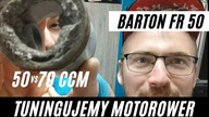 Tuningujemy Bartona FR 50.  No i teraz będzie działać!