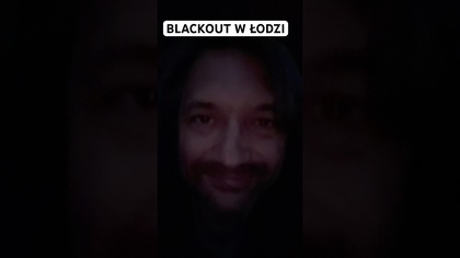 BLACKOUT w ŁODZI