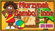 Murzynek bambo - wiersz Julian Tuwim i inne - 20 minut świetnej zabawy