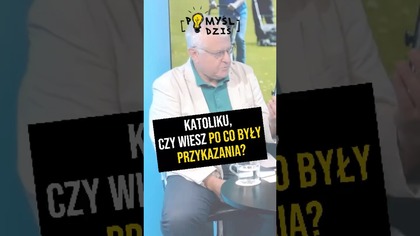  Katoliku, czy wiesz po co były przykazania? #PomyślDziś odc.  2245