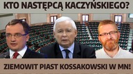 Kto następcą Kaczyńskiego? Koalicja Solidarnej Polski z Konfederacją? Ziemowit Piast Kossakowski