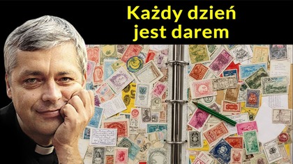 Każdy dzień jest darem #pawlukiewicz