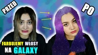 BARTI FARBUJE PAULINIE WŁOSY NA STYL GALAXY ll Just Siblings