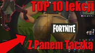 FORTNITE Battle Royale TOP10 lekcji z panem taczką - JAK BYĆ DOBRY W FORTNITE (w międzyczasie)
