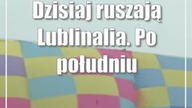 Dzisiaj ruszają Lublinalia.  Po południu zamkną fragment ul.  Bernardyńskiej
