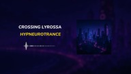 Crossing Lyrossa  Hypneurotrance | No Copyright Music [FREE TO USE]  TERRANOX