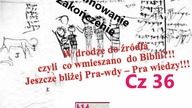 W drodze do źródła!!! cz 36 Zakończenie i Podsumowanie cyklu!