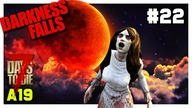 Darkness Falls 7 Days To Die | TRZECIA HORDA #22 | 7D2D A19 GAMEPLAY PL