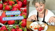 Pan Operator powiedział, że tak pysznych NALEŚNIKÓW Z TRUSKAWKAMI to jeszcze nie jadł 