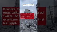 . Wojna w Izraelu.  Gaza odcięta od świata.