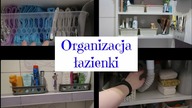 Organizacja mojej łazienki 