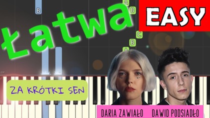  Za krótki sen (Daria Zawiałow, Dawid Podsiadło) - Piano Tutorial (łatwa wersja)  NUTY W OPISIE 