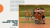 Sobieski Arena Żagań - Astra Nowa Sól - wybrane akcje z 5 meczu - 3:1 - 31. 03. 2021r.