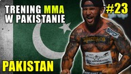 NIE BYŁO LEKKO ! Trening MMA w PAKISTANIE #23
