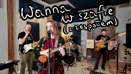 Wanna w szafie (live session z zespołem)