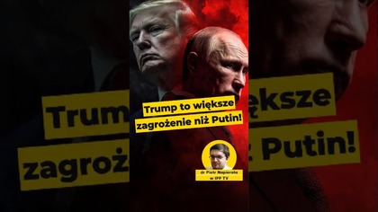 Dr Napierała: Trump to większe zagrożenie niż Putin! #polityka @drPiotrMNapierala