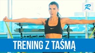 TRENING WZMACNIAJĄCY z gumą do fitnessu