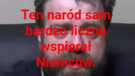 ten naród sam bardzo liczne wspierał Niemców.