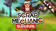 Scrap Mechanic Survival - Gramy z ekipą! PRZETRWAMY?