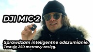 Nowy DJI MIC 2 - Co potrafi mikrofon za 500zł i zestaw za 1800zł.  #mic #dji #technologia